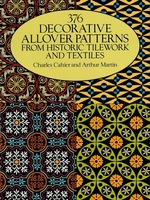 376 Decorative Allover Patterns From Historic Tilework and Textiles