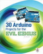 30 Arduino Projects for the Evil Genius, Second Edition