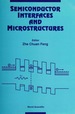 Semiconductor Interfaces & Microstructur