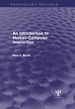 An Introduction to Human-Computer Interaction (Psychology Revivals)