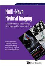 Multi-Wave Medical Imaging: Mathematical Modelling & Imaging Reconstruction
