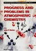 Progress & Prob in Atmospheric Chem (V3)