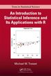 An Introduction to Statistical Inference and Its Applications With R