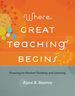 Where Great Teaching Begins