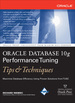 Oracle Database 10g Performance Tuning Tips & Techniques