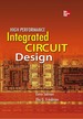 High Performance Integrated Circuit Design