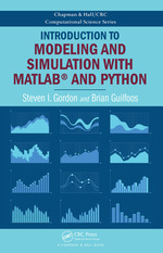 Introduction to Modeling and Simulation With Matlab� and Python