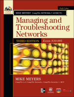Mike Meyers' Comptia Network+ Guide Exam N10-005, Third Edition
