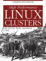 High Performance Linux Clusters With Oscar, Rocks, Openmosix, and Mpi