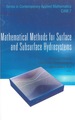 Mathematical Methods for Surface and Subsurface Hydrosystems