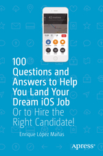 100 Questions and Answers to Help You Land Your Dream Ios Job