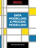 Data Modelling and Process Modelling Using the Most Popular Methods