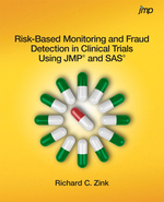 Risk-Based Monitoring and Fraud Detection in Clinical Trials Using Jmp and Sas