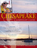 Cruising the Chesapeake: a Gunkholers Guide, 4th Edition