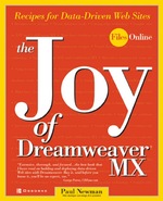 The Joy of Dreamweaver Mx: Recipes for Data-Driven Web Sites
