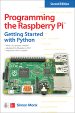 Programming the Raspberry Pi, Second Edition: Getting Started With Python