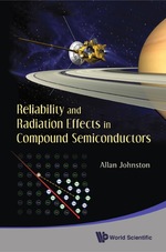Reliability and Radiation Effects in Compound Semiconductors