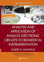 Analysis and Application of Analog Electronic Circuits to Biomedical Instrumentation