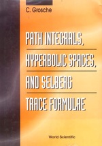 Path Integrals, Hyperbolic Spaces &...