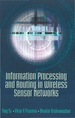 Information Processing and Routing in Wireless Sensor Networks