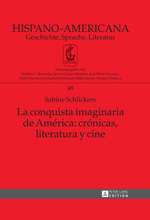 La Conquista Imaginaria De Am�rica: Cr�nicas, Literatura Y Cine