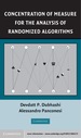 Concentration of Measure for the Analysis of Randomized Algorithms