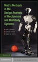 Matrix Methods in the Design Analysis of Mechanisms and Multibody Systems