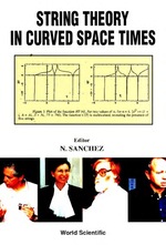 String Theory in Curved Space Times, a Collaborative Research Report