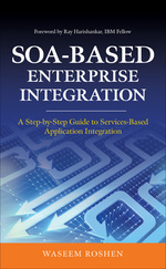 Soa-Based Enterprise Integration: a Step-By-Step Guide to Services-Based Application