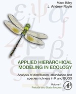 Applied Hierarchical Modeling in Ecology: Analysis of Distribution, Abundance and Species Richness in R and Bugs