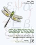 Applied Hierarchical Modeling in Ecology: Analysis of Distribution, Abundance and Species Richness in R and Bugs