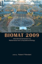 Biomat 2009-International Symposium on Mathematical and Computational Biology