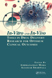In-Vitro and in-Vivo Tools in Drug Delivery Research for Optimum Clinical Outcomes