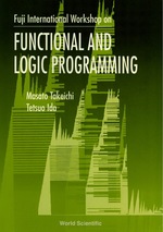 Functional and Logic Programming-Proceedings of the Fuji International Workshop