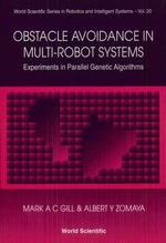 Obstacle Avoidance in Multi-Robot Systems, Experiments in Parallel Genetic Algorithms