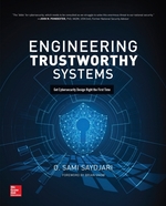 Engineering Trustworthy Systems: Get Cybersecurity Design Right the First Time