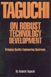 Taguchi on Robust Technology Development: Bringing Quality Engineering Upstream