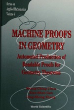 Machine Proofs in Geometry: Automated Production of Readable Proofs for Geometry Theorems
