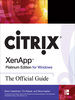 Citrix Xenapp Platinum Edition for Windows: the Official Guide