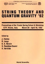 String Theory and Quantum Gravity '92-Proceedings of the Trieste Spring School and Workshop