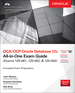 Oca/Ocp Oracle Database 12c All-in-One Exam Guide (Exams 1z0-061, 1z0-062, & 1z0-063)