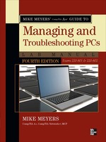 Mike Meyers' Comptia a Guide to Managing and Troubleshooting Pcs Lab Manual, Fourth Edition (Exams 220-801 & 220-802)