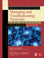 Mike Meyers' Comptia Network Guide to Managing and Troubleshooting Networks Lab Manual (Exam N10-007)