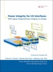 Power Integrity for I/O Interfaces