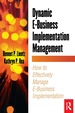 Dynamic E-Business Implementation Management
