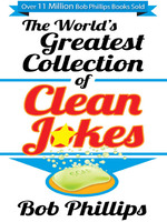 The World's Greatest Collection of Clean Jokes