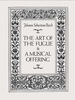 The Art of the Fugue and a Musical Offering