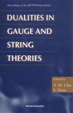 Dualities in Gauge and String Theories-Proceedings of Apctp Winter School