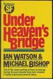 Under Heaven's Bridge