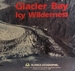 Glacier Bay Icy Wilderness